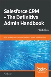 Book cover of Salesforce CRM - The Definitive Admin Handbook (5th ed.) by N/A