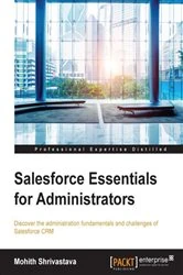 Book cover of Salesforce Essentials for Administrators by Mohith Shrivastava