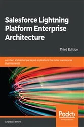 Book cover of Salesforce Lightning Platform Enterprise Architecture (3rd ed.) by Andrew Fawcett