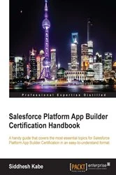 Book cover of Salesforce Platform App Builder Certification Handbook by Siddhesh Kabe