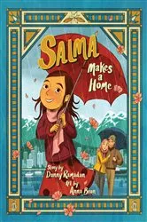 Book cover of Salma Makes a Home by Danny Ramadan