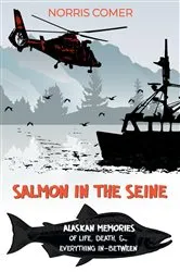 Book cover of Salmon in the Seine by Norris Comer