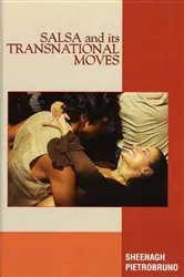 Book cover of Salsa and Its Transnational Moves by Sheenagh Pietrobruno