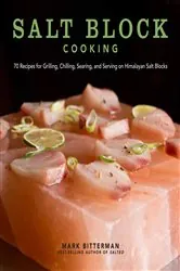 Book cover of Salt Block Cooking by Mark Bitterman