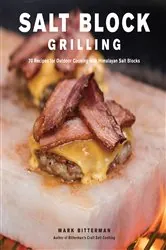 Book cover of Salt Block Grilling by Mark Bitterman