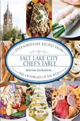 Book cover of Salt Lake City Chef's Table by Becky Rosenthal