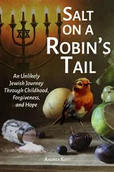 Book cover of Salt on a Robin's Tail by Andrea Kott