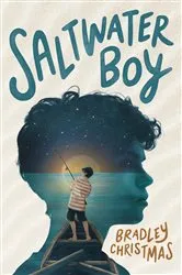Book cover of Saltwater Boy by Bradley Christmas