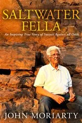 Book cover of Saltwater Fella by John Moriarty
