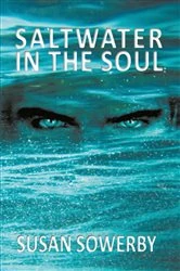 Book cover of Saltwater in the soul by Susan Sowerby