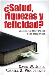 Book cover of Salud, riquezas y felicidad? by David W. Jones
