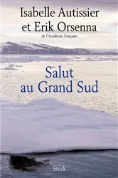 Book cover of Salut au Grand Sud by Erik Orsenna
