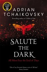 Book cover of Salute the Dark by Adrian Tchaikovsky