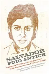 Book cover of Salvador Puig Antich by Peter Gelderloos