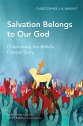 Book cover of Salvation Belongs to Our God by Christopher J. H. Wright