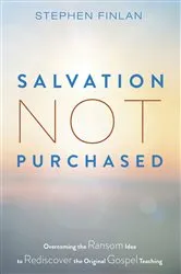 Book cover of Salvation Not Purchased by Stephen Finlan