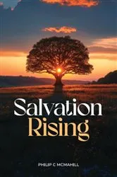 Book cover of Salvation Rising by Philip C McMahill
