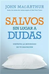 Book cover of Salvos sin lugar a dudas by John MacArthur