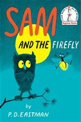 Book cover of Sam and the Firefly by P.D. Eastman