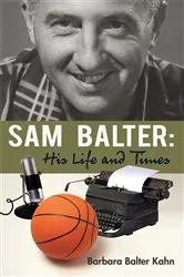 Book cover of Sam Balter: His Life and Times by Barbara Balter Kahn
