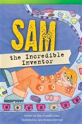 Book cover of Sam the Incredible Inventor by Alan Trussell-Cullen