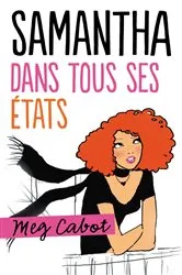 Book cover of Samantha dans tous ses états by Meg Cabot