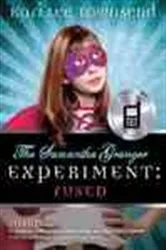 Book cover of Samantha Granger Experiment: FUSED by Kari Townsend