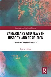 Book cover of Samaritans and Jews in History and Tradition by Ingrid Hjelm