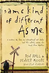 Book cover of Same Kind of Different As Me by Ron Hall