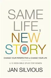 Book cover of Same Life, New Story by Jan Silvious