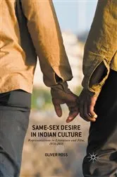 Book cover of Same-Sex Desire in Indian Culture by Oliver Ross