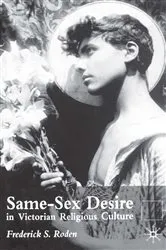 Book cover of Same-Sex Desire in Victorian Religious Culture by F. Roden