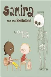 Book cover of Samira and the Skeletons by Camilla Kuhn