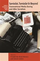 Book cover of Samizdat, Tamizdat, and Beyond by Friederike Kind-Kovács
