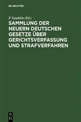 Book cover of Sammlung der neuern deutschen Gesetze über Gerichtsverfassung und Strafverfahren by Unknown