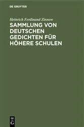 Book cover of Sammlung von deutschen Gedichten für höhere Schulen by Heinrich Ferdinand Zinnow