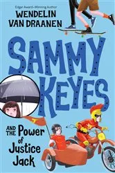 Book cover of Sammy Keyes and the Power of Justice Jack by Wendelin Van Draanen