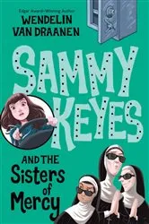 Book cover of Sammy Keyes and the Sisters of Mercy by Wendelin Van Draanen