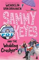 Book cover of Sammy Keyes and the Wedding Crasher by Wendelin Van Draanen