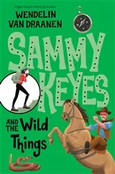 Book cover of Sammy Keyes and the Wild Things by Wendelin Van Draanen