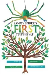 Book cover of Sammy Spider's First Tu B'Shevat by Sylvia A. Rouss