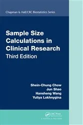 Book cover of Sample Size Calculations in Clinical Research (3rd ed.) by Shein-Chung Chow