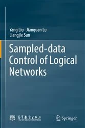 Book cover of Sampled-data Control of Logical Networks by Yang Liu