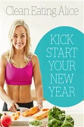 Book cover of Sampler: Clean Eating Alice by Alice Liveing