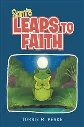 Book cover of Sam's Leaps to Faith by Torrie R. Peake