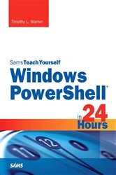 Book cover of Sams Teach Yourself Windows PowerShell in 24 Hours Pearson uCertify Course Student Access Card by Timothy L. Warner