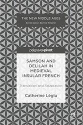 Book cover of Samson and Delilah in Medieval Insular French by Catherine Léglu