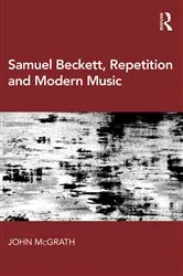 Book cover of Samuel Beckett, Repetition and Modern Music by John McGrath