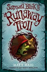Book cover of Samuel Blink and the Runaway Troll by Matt Haig