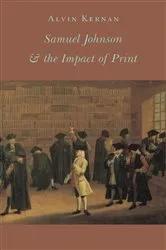 Book cover of Samuel Johnson and the Impact of Print by Alvin B. Kernan